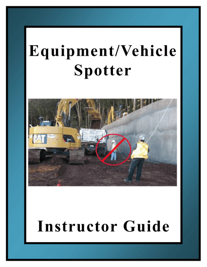 Equipment/Vehicle Spotter Instructor Kit